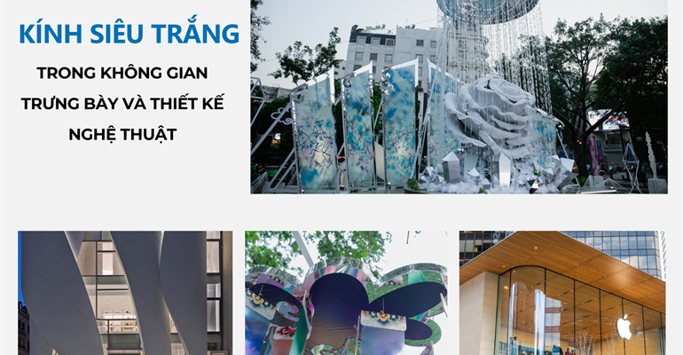 Kính siêu trắng – Nâng tầm không gian trưng bày, thổi hồn thiết kế nghệ thuật