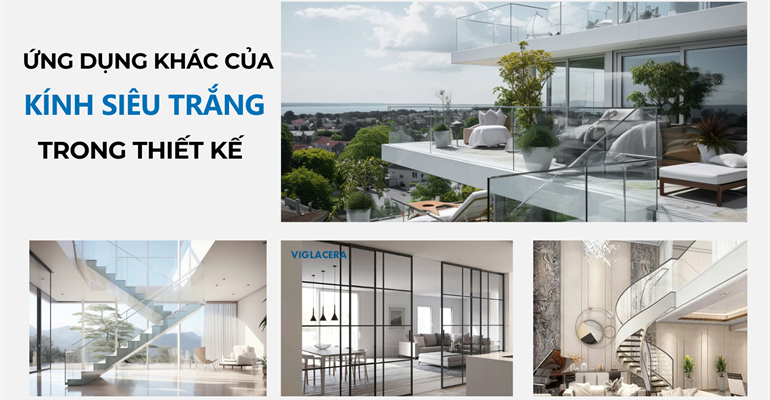 Ứng dụng nổi bật khác của kính siêu trắng trong thiết kế